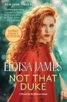 Eloisa James - Not That Duke