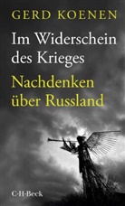 Gerd Koenen - Im Widerschein des Krieges