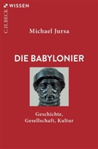 Michael Jursa - Die Babylonier