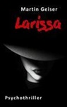 Martin Geiser - Larissa