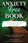 Barry G Duff, Barry G. Duff, Lawrence McDonagh - Anxiety-Free Book