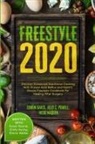 Naquin Heidi, Jelly C Powell, Jelly C. Powell - Free Style 2020: Discover Enhanced Nutritional Cooking With Proven Acid Reflux and Gastric Sleeve Free Style Cookbook For Healing After