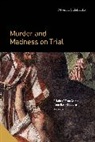 Mònica Calabritto, Monica (The Graduate Center at Hunter College Calabritto - Murder and Madness on Trial