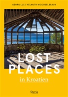 Georg Lux, Helmuth Weichselbraun - Lost Places in Kroatien