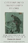 Timon de Groot - Citizens Into Dishonored Felons