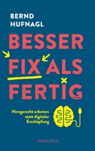 Bernd Hufnagl - Besser fix als fertig