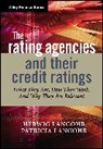 Herwig Langohr, Herwig (INSEAD Langohr, HM Langohr, Patricia Langohr, Patricia (ESSEC Business School) Langohr, Langohr Herwig... - Rating Agencies and Their Credit Ratings