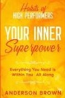 Anderson Brown - Habits of High Performers