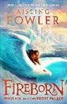 Aisling Fowler, Sophie Medvedeva - Fireborn: Phoenix and the Frost Palace