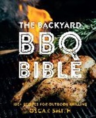 Oscar Smith - The Backyard BBQ Bible