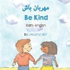 Livia Lemgruber, Lemgruber Livia Lemgruber - Be Kind (Dari-English)