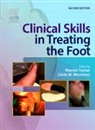 Linda M Merriman, Linda M. Merriman, Linda M. (Associate Dean Postgraduate &amp; External Affairs Merriman, Merriman Linda M., Warren Turner, Warren (Pro-Dean (Contracts &amp; Business Enterprise) Turner... - Clinical Skills in Treating the Foot