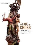 Gregory C. Bryda - Trees of the Cross