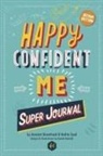 Nadim Saad - HAPPY CONFIDENT ME Super Journal - 10 weeks of themed journaling to develop essential life skills, including growth mindset, resilience, managing feelings, positive thinking, mindfulness and kindness