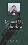 John Walker Pattison - Me and My Shadow
