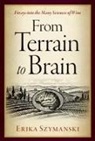 Erika Szymanski, Erika (Assistant Professor Szymanski - From Terrain to Brain