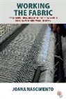Joana Nascimento - Working the Fabric