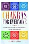 Ziden Soto - Chakras For Beginners