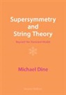 Michael Dine, Michael (University of California Dine, Dine Michael - Supersymmetry and String Theory