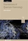 Martin (The Pennsylvania State University Bojowald - Foundations of Quantum Cosmology