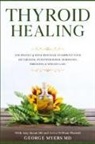 George Myers, George Myers MD - Thyroid Healing