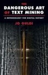 Jo Guldi, Jo (Southern Methodist University Guldi - Dangerous Art of Text Mining