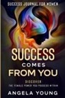 Angela Young - Success Journal For Women
