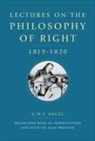 G W F Hegel, G. W. F. Hegel, G.W.F. Hegel - Lectures on the Philosophy of Right, 1819-1820