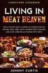 Johnny Curtis - Carnivore Cookbook