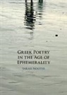 Sarah Nooter, Sarah (University of Chicago) Nooter, Nooter Sarah - Greek Poetry in the Age of Ephemerality