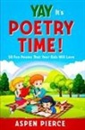 Aspen Pierce - Poetry For Kids