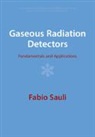 Fabio Sauli, Fabio (Organisation Europeenne Pour La Rech Sauli, Fabio (Organisation Europeenne pour la Recherche Nucleaire (CERN) Sauli, Sauli Fabio - Gaseous Radiation Detectors