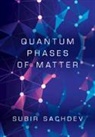 Subir Sachdev, Subir (Harvard University Sachdev, Sachdev Subir - Quantum Phases of Matter