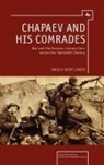 Angela Brintlinger - Chapaev and His Comrades