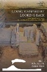 Felix Sheets Riede, Felix Riede, Riede Felix, Payson Sheets - Going Forward By Looking Back