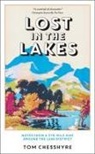Tom Chesshyre, Chesshyre Tom - Lost in the Lakes