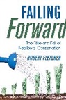 Robert Fletcher, Fletcher Robert - Failing Forward
