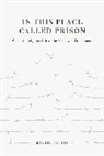 Rachel Ellis, Ellis Rachel - In This Place Called Prison