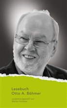 Otto A Böhmer, Otto A. Böhmer, Walter Gödden - Lesebuch Otto A. Böhmer