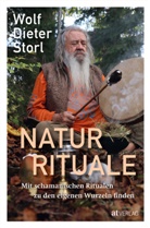 Wolf-Dieter Storl - Naturrituale