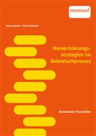 Mira Kadri, Mira Kadric, Sylvi Rennert - Memorisierungsstrategien im Dolmetschprozess