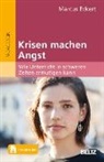 Marcus Eckert - Krisen machen Angst