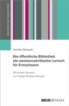 Jennifer Danquah - Die öffentliche Bibliothek als rassismuskritischer Lernort für Erwachsene