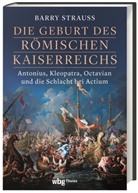 Barry Strauss, Cornelius Hartz - Die Geburt des römischen Kaiserreichs