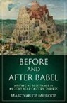 Marc van de Mieroop, Mieroop, Marc Van De Mieroop, Marc (Professor of History Van De Mieroop - Before and After Babel