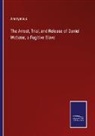 Anonymous - The Arrest, Trial, and Release of Daniel Webster, a Fugitive Slave