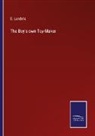 E. Landells - The Boy's own Toy-Maker
