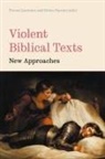 Trevor Laurence, Helen Paynter - Violent Biblical Texts