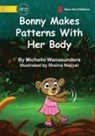 Michelle Wanasundera - Bonny Makes Patterns With Her Body