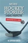 M. Gordon Hunter - More Hockey Stories
